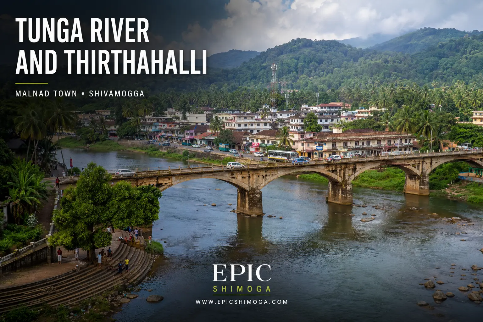 Tunga River and Thirthahalli Town