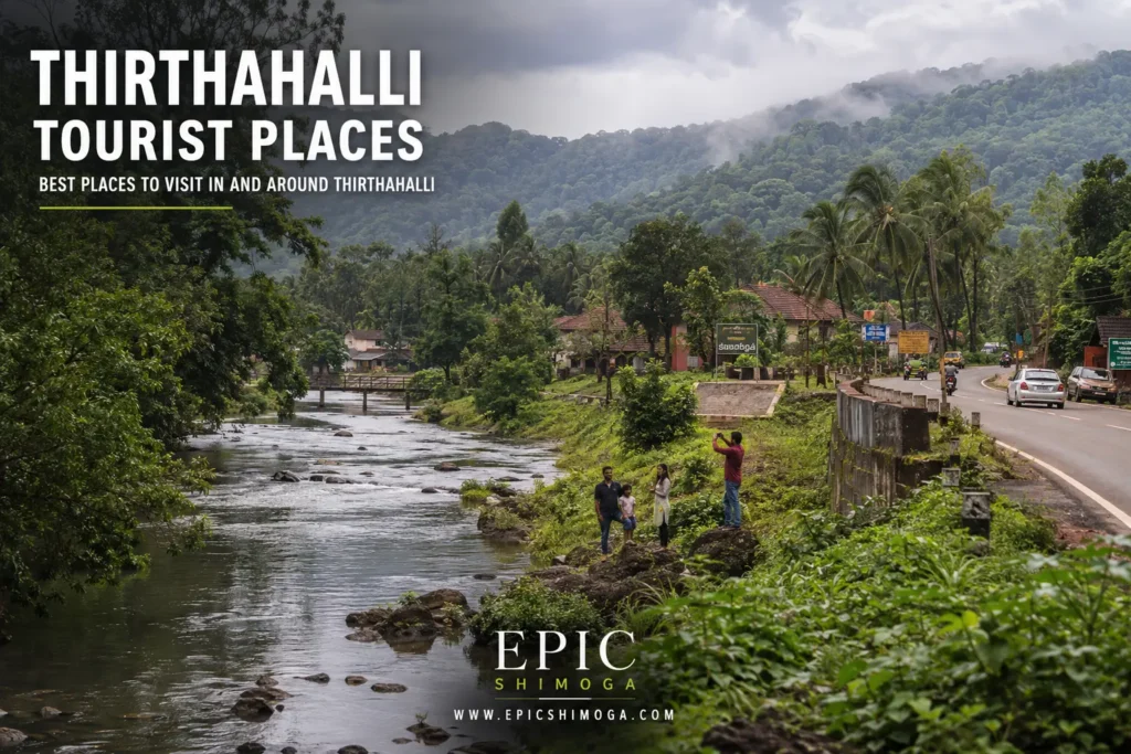 Thirthahalli Tourist Places