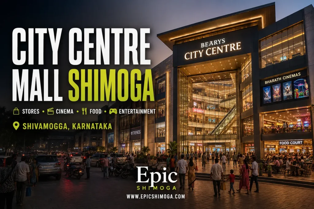 City Centre Mall Shimoga: Stores, Cinema, Food Court & Timings City Centre Mall Shimoga